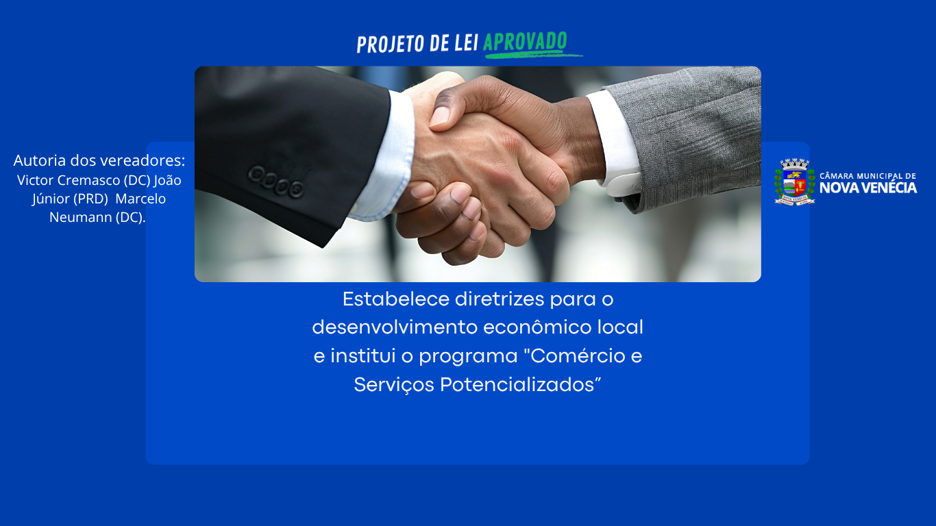 Câmara Municipal de Nova Venécia aprova projeto de incentivo ao comércio e que  institui o programa 