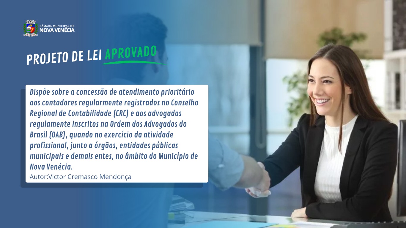 Câmara aprova projeto que dispõe sobre  atendimento prioritário aos contadores e advogados em órgãos e entidades públicas