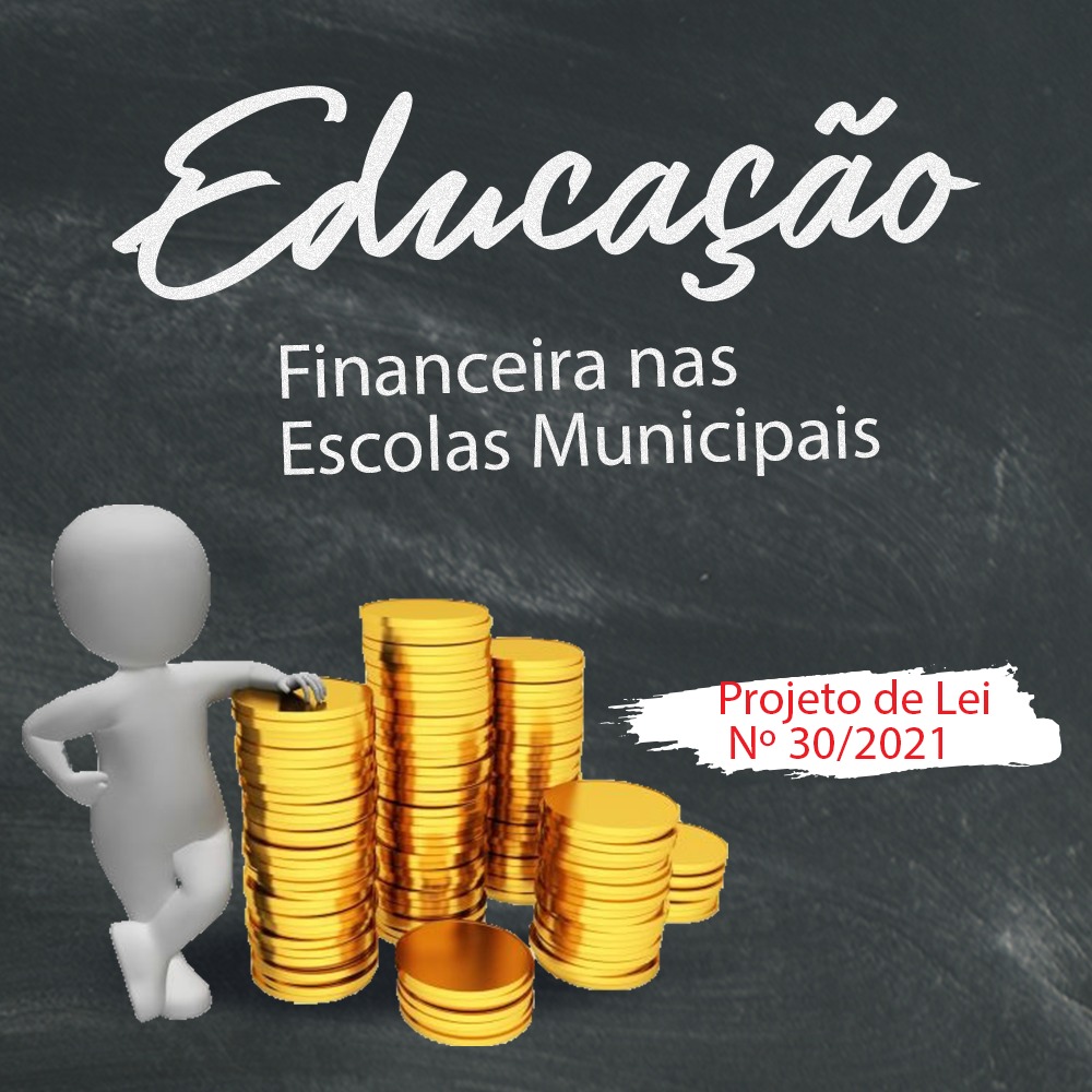 Aprovado Projeto de Lei que dispõe de conceitos de educação financeira na rede municipal de ensino